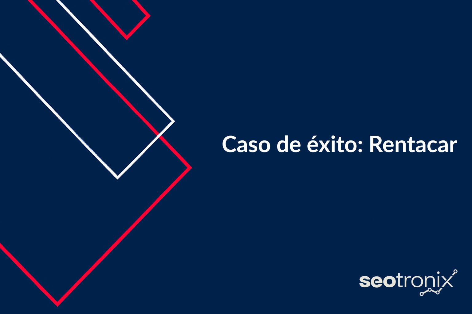 Caso de éxito: Rentacar