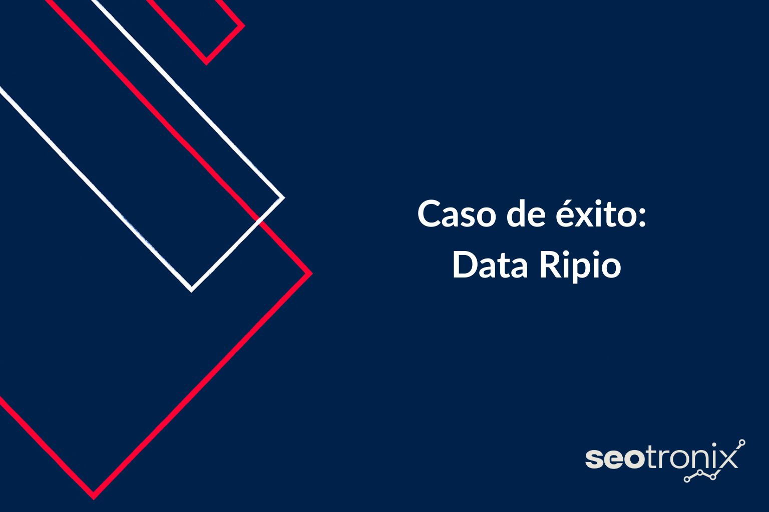 Caso de éxito: Data Ripio